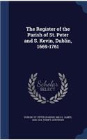 Register of the Parish of St. Peter and S. Kevin, Dublin, 1669-1761