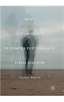 Body Disownership in Complex Posttraumatic Stress Disorder