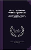 Select List of Books On Municipal Affairs