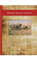 Primary Source Analysis: Westward Expansion - Was it a Time of Development or Disaster?