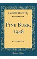 Pine Burr, 1948 (Classic Reprint)