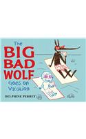 The Big Bad Wolf Goes on Vacation