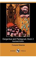 Gargantua and Pantagruel, Book 2 (Illustrated Edition) (Dodo Press)
