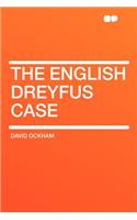 The English Dreyfus Case