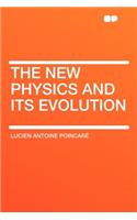 The New Physics and Its Evolution