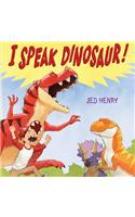 I Speak Dinosaur!