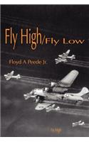 Fly High/Fly Low