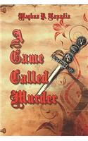 A Game Called Murder: (English)