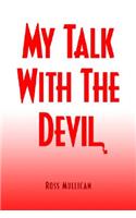 My Talk with the Devil