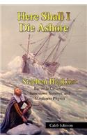 Here Shall I Die Ashore
