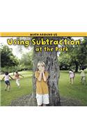 Using Subtraction at the Park