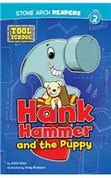 Hank Hammer and the Puppy: (Tool School)