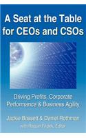 A Seat at the Table for CEOs and CSOs: Driving Profits, Corporate Performance & Business Agility