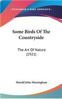 Some Birds Of The Countryside: The Art Of Nature (1921)