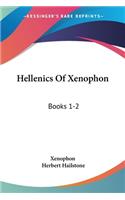 Hellenics Of Xenophon: Books 1-2: With Notes Critical And Explanatory Analysis Indices And Map (1882)(English)