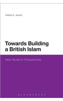 Towards Building a British Islam