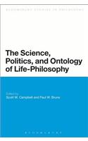 The Science, Politics, and Ontology of Life-Philosophy