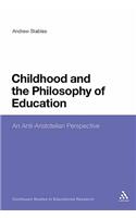 Childhood and the Philosophy of Education