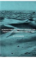 Across the Sahara by Motor Car