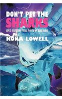 Don't Pet the Sharks: Advice, Observations & Snark from the Big Island, Hawaii