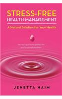 Stress-Free Health Management