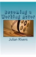 Becoming a Working Actor