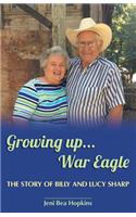 Growing Up...War Eagle
