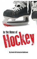 In the Name of Hockey