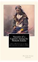 Narrative of a Captivity among the Mohawk Indians: And a Description of New Netherland in 1642-3 (1856)(English)