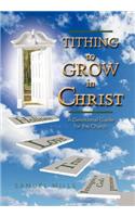 Tithing to Grow in Christ: A Devotional Guide for the Church(English)