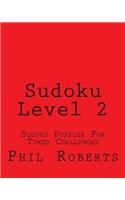 Sudoku Level 2: Sudoku Puzzles For Timed Challenges