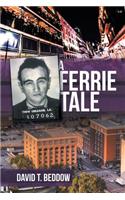 Ferrie Tale