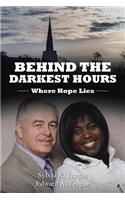 Behind the Darkest Hours: Where Hope Lies