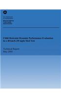 Child Restraint Dynamic Performance Evaluation in a 48km/h (30 mph) Sled Test