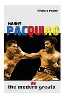 Manny Pacquiao vs the Modern Greats