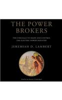 Power Brokers Lib/E