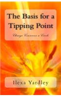 The Basis for a Tipping Point