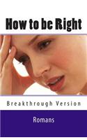 How to be Right