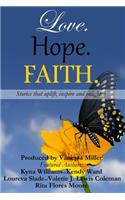 Love. Hope. Faith