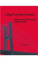 College Prep Math Workbook: Practice Exercises for College Algebra Success(English)