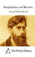 Imaginations and Reveries: (English)