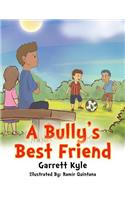 A Bully's Best Friend