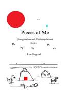 Pieces of Me (Imagination and Contemplation) Book 6