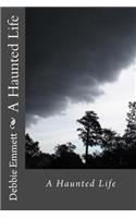 Haunted Life