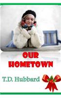 Our Hometown