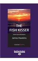 The Fish Kisser