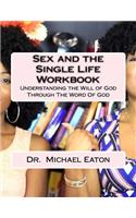 Sex and the Single Life Workbook