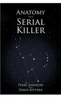 Anatomy of a Serial Killer: (English)