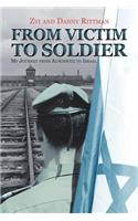 From Victim to Soldier