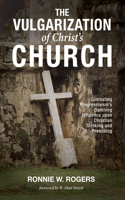 Vulgarization of Christ's Church